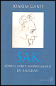 Joakim Garff: SAK. Søren Aabye Kierkegaard. En biografi